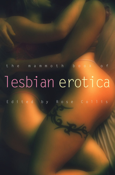 Cover image for book The Mammoth Book of Lesbian Erotica