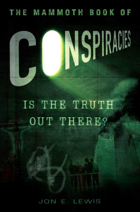 Cover image for book The Mammoth Book of Conspiracies