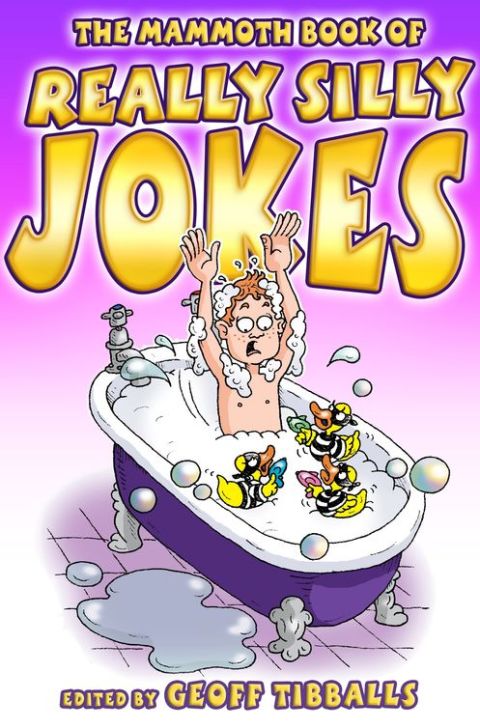 Cover image for book The Mammoth Book of Really Silly Jokes
