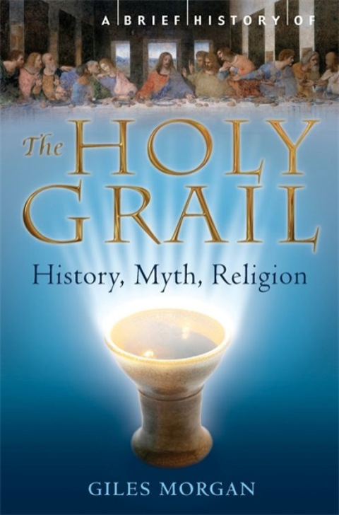 Cover image for book A Brief History of the Holy Grail
