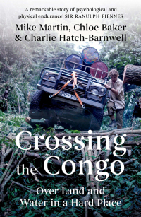 صورة الغلاف: Crossing the Congo 9781849046855
