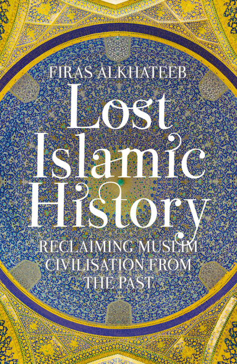Cover image for book Lost Islamic History