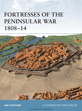 Fortresses of the Peninsular War 1808–14