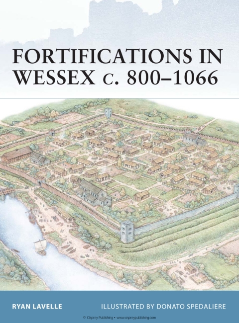 Fortifications in Wessex c. 800â1066 