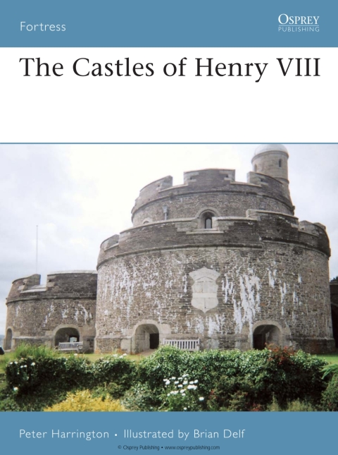 The Castles of Henry VIII 