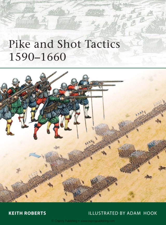 Pike and Shot Tactics 1590–1660