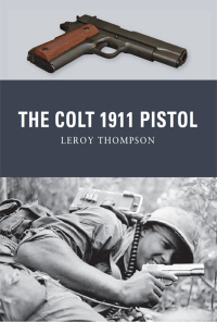 صورة الغلاف: The Colt 1911 Pistol 1st edition 9781849084338