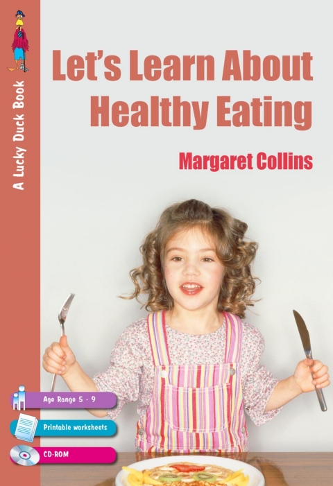 Letâ²s Learn about Healthy Eating 