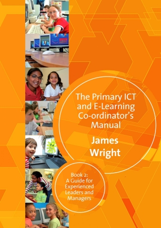 The Primary ICT & E-learning Co-ordinator′s Manual