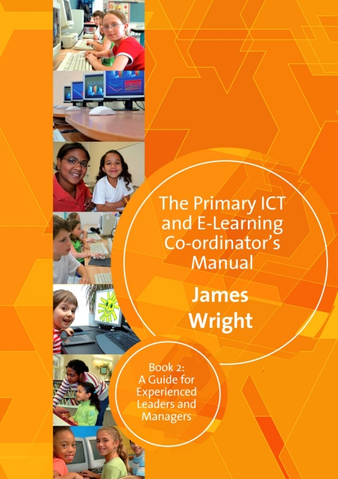 The Primary ICT \u0026 E-learning Co-ordinatorâ²s Manual 
