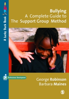 BULLYING A COMPLETE GUIDE TO THE SUPPORT GROUP METHOD