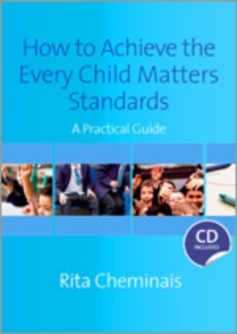 Cover image for book How to Achieve the Every Child Matters Standards