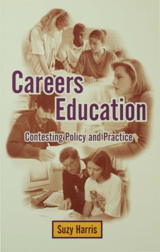 Careers Education Contesting Policy and Practice