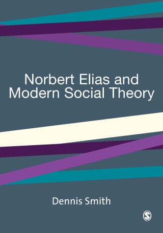 Norbert Elias and Modern Social Theory