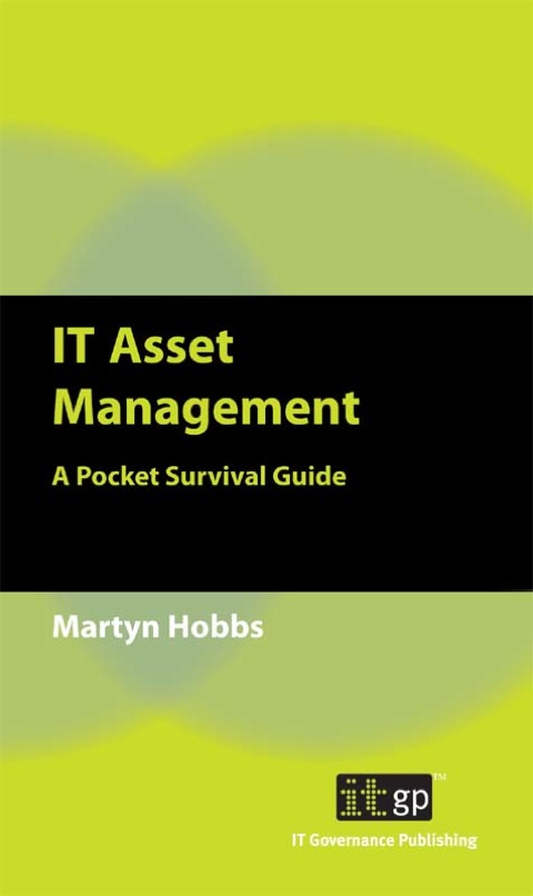 Cover image for book IT Asset Management: A Pocket Survival Guide
