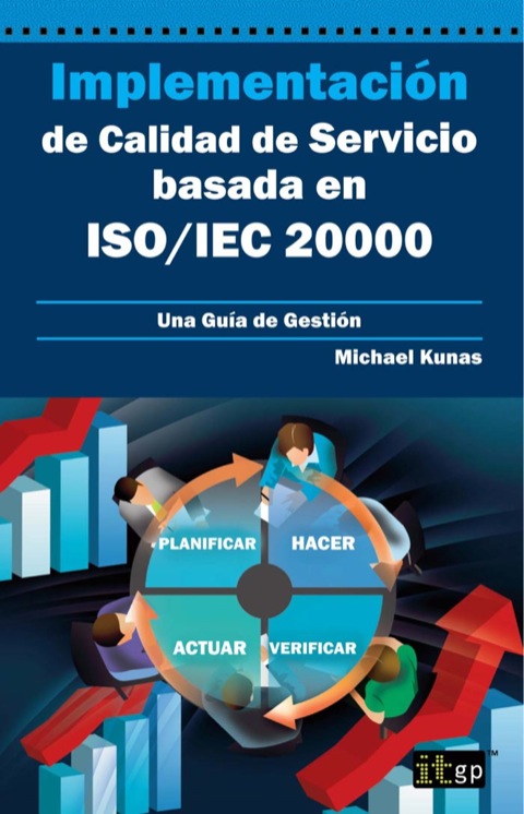 Implementación de Calidad de Servicio basado en ISO/IEC 20000: Una Guía de Gestión