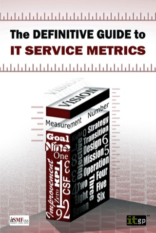 The Definitive Guide to IT Service Metrics