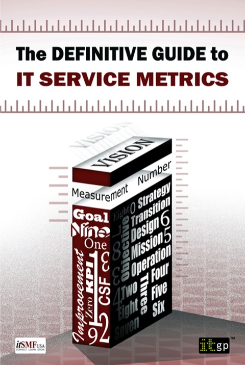 Cover image for book The Definitive Guide to IT Service Metrics