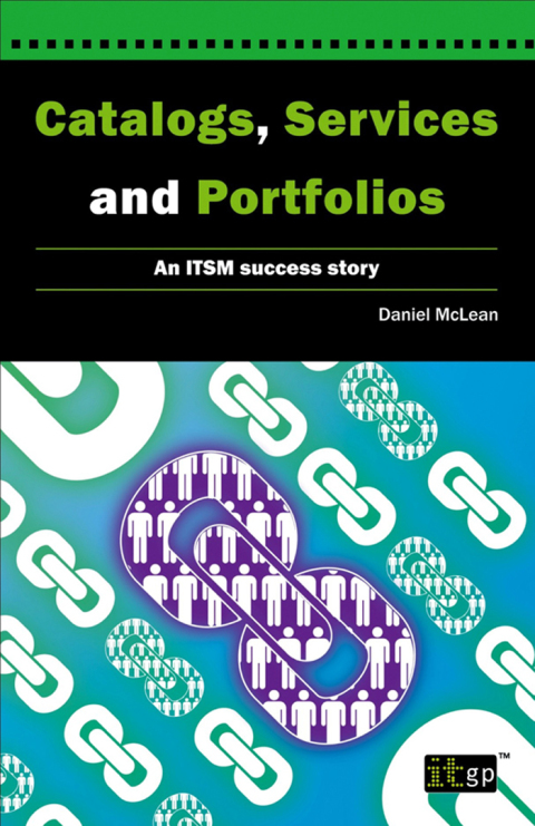 Catalogs, Services and Portfolios: An ITSM success story 