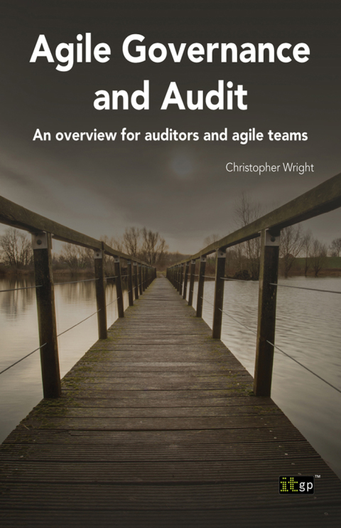 Cover image for book Agile Governance and Audit: An overview for auditors and agile teams