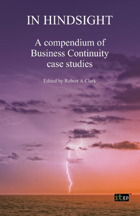 Cover image for book In Hindsight: A compendium of Business Continuity case studies