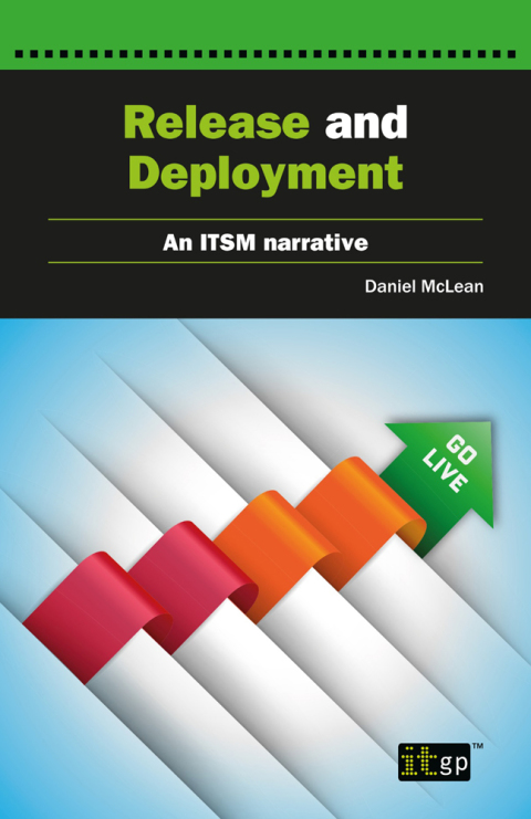 Release and Deployment: An ITSM narrative 