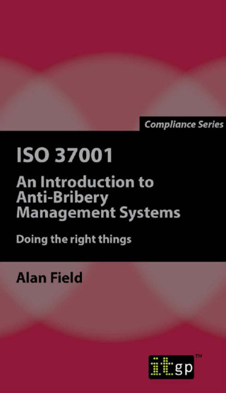 ISO 37001: An Introduction to Anti-Bribery Management Systems