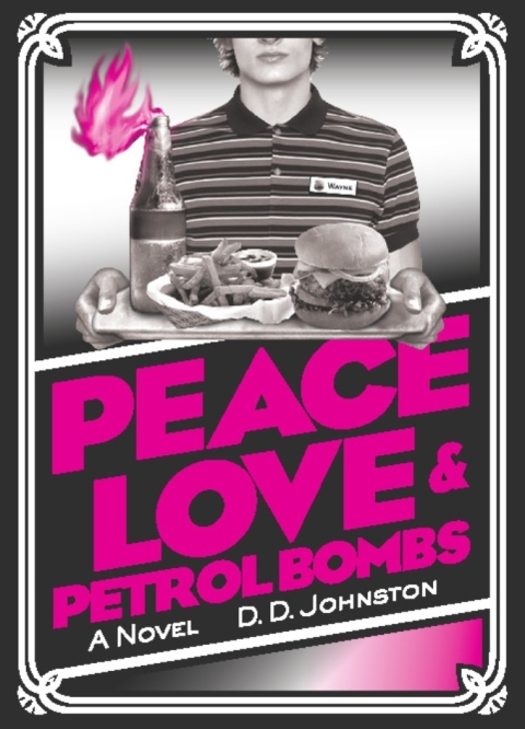 Peace, Love \u0026 Petrol Bombs 