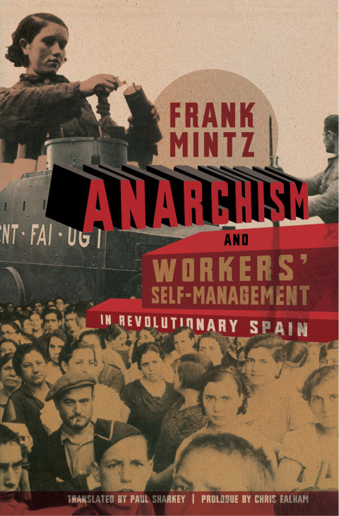 Cover image for book Anarchism and Workers' Self-Management in Revolutionary Spain