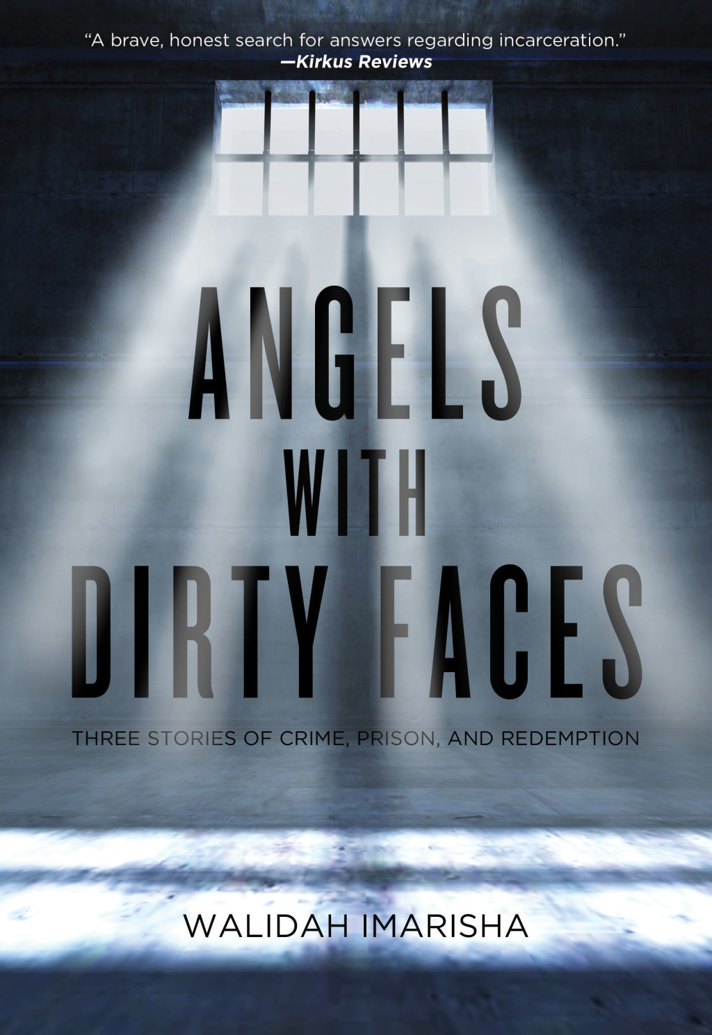 Angels with Dirty Faces (eBook) - Walidah Imarisha,