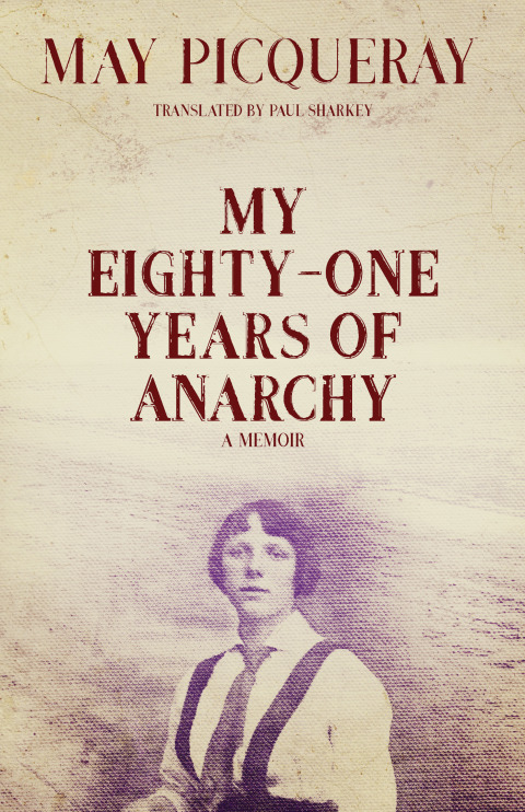 Cover image for book My Eighty-One Years of Anarchy