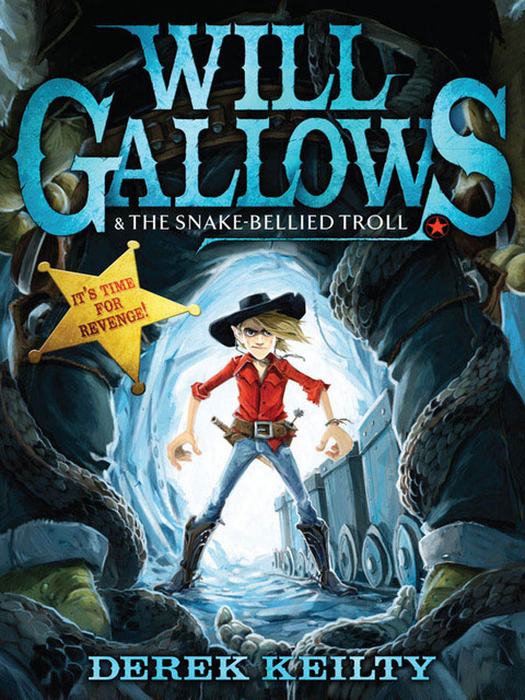 Will Gallows and the Snake-Bellied Troll 