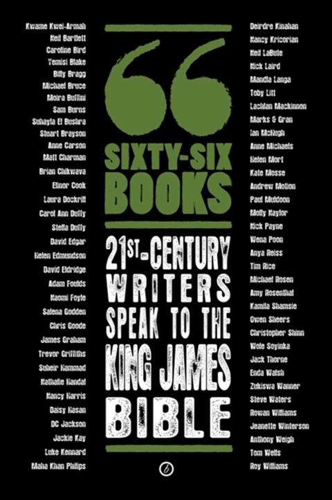 Cover image for book Sixty-Six Books: 21st-century writers speak to the King James Bible