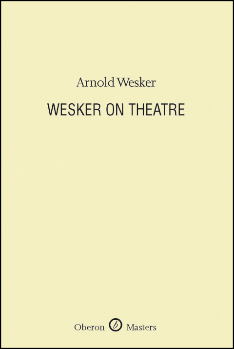Cover image for book Wesker on Theatre
