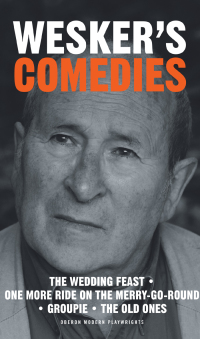 Cover image: Wesker's Comedies 1st edition 9781849431286