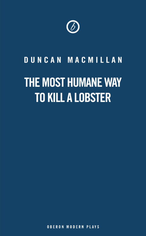 Cover image for book The Most Humane Way to Kill A Lobster