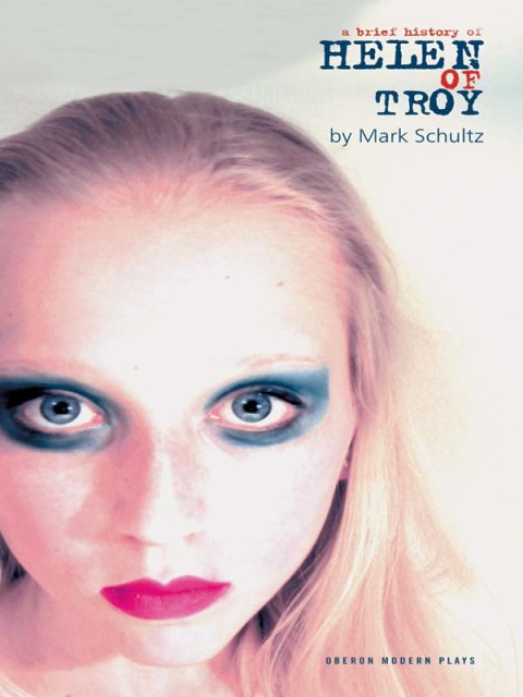 A Brief History of Helen of Troy 