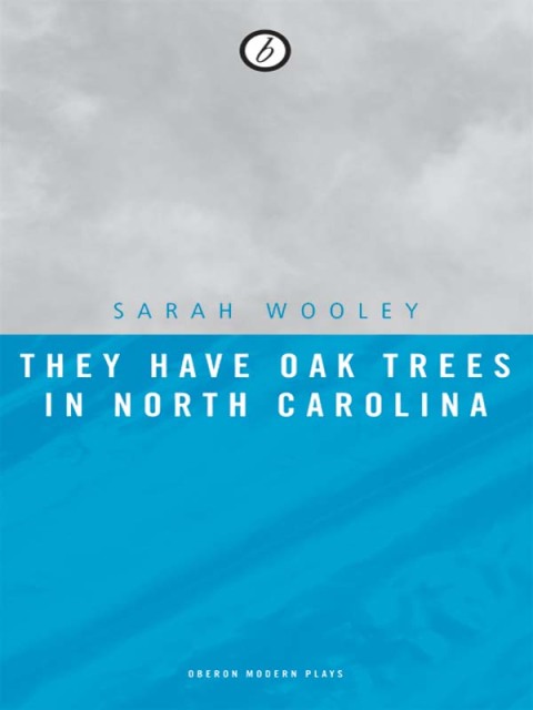 Cover image for book They Have Oak Trees in North Carolina