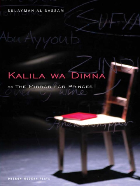 Cover image for book The Mirror for Princes: Kalila Wa Dimna