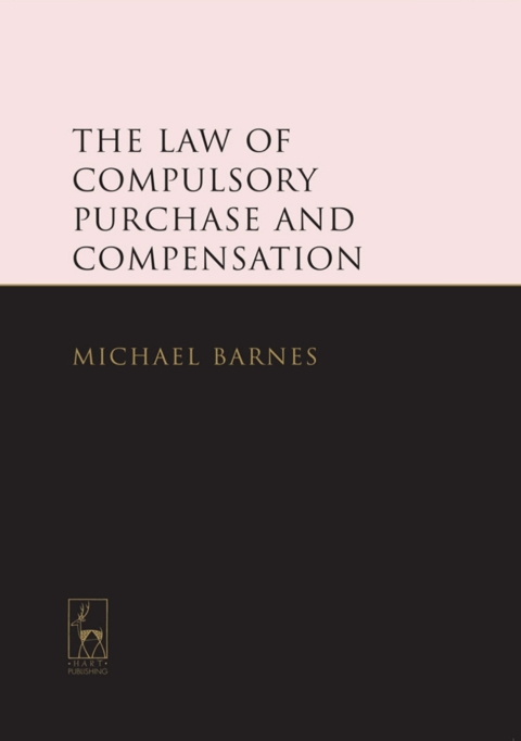 Cover image for book The Law of Compulsory Purchase and Compensation