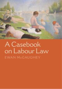 Cover image: A Casebook on Labour Law 1st edition 9781849465298