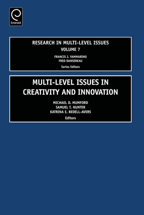 Multi Level Issues in Creativity and Innovation 