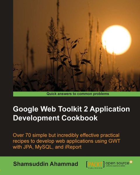 Cover image for book Google Web Toolkit 2 Application Development Cookbook