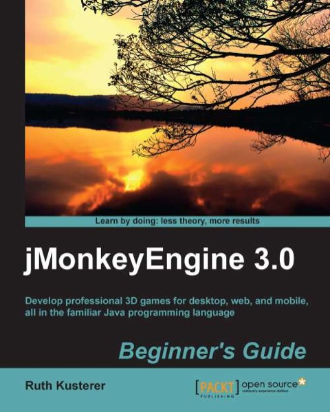 Cover image for book jMonkeyEngine 3.0 : Beginner's Guide