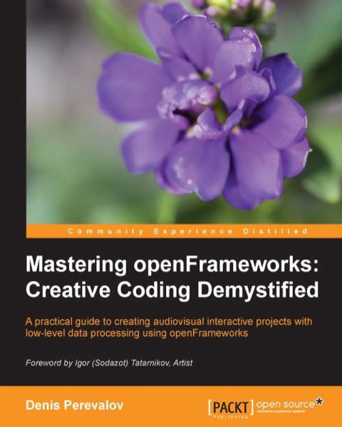 Cover image for book Mastering openFrameworks: Creative Coding Demystified