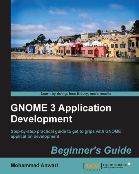 Cover image for book GNOME 3 Application Development Beginner's Guide