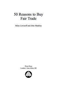 صورة الغلاف: 50 Reasons to Buy Fair Trade 1st edition 9780745325842