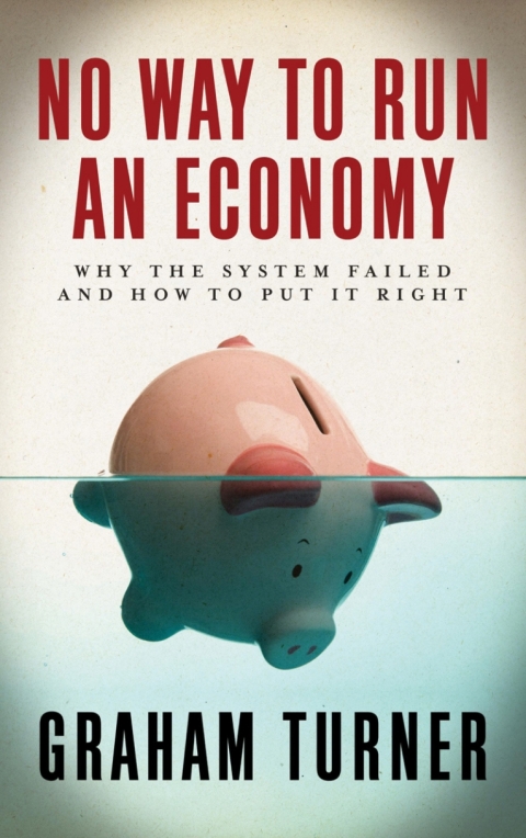 No Way to Run an Economy 
