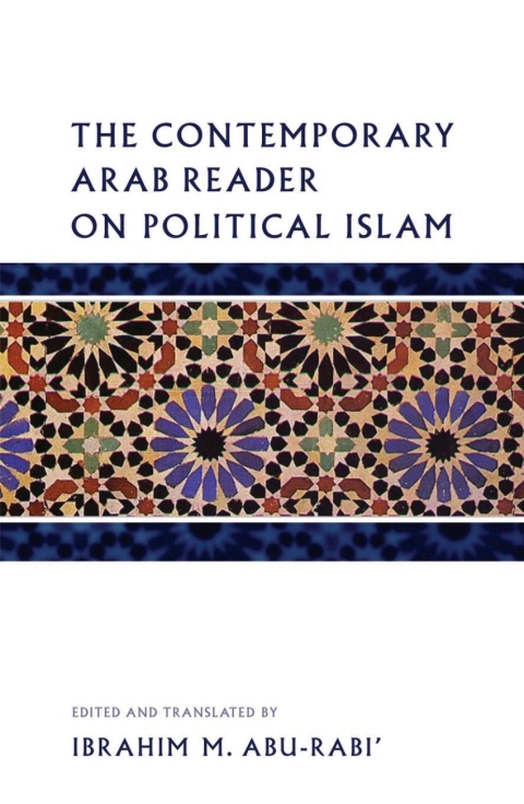 Cover image for book The Contemporary Arab Reader on Political Islam