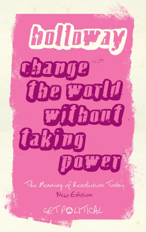Cover image for book Change the World Without Taking Power